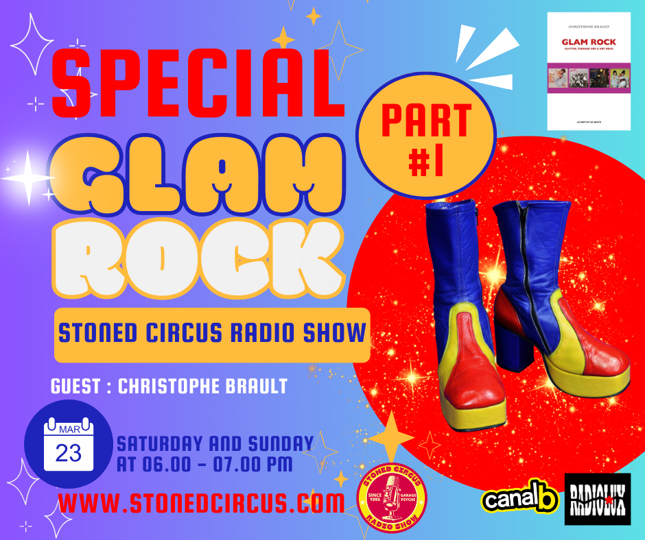 SPECIAL SHOW : GLAM ROCK #1 – GUEST : C.BRAULT