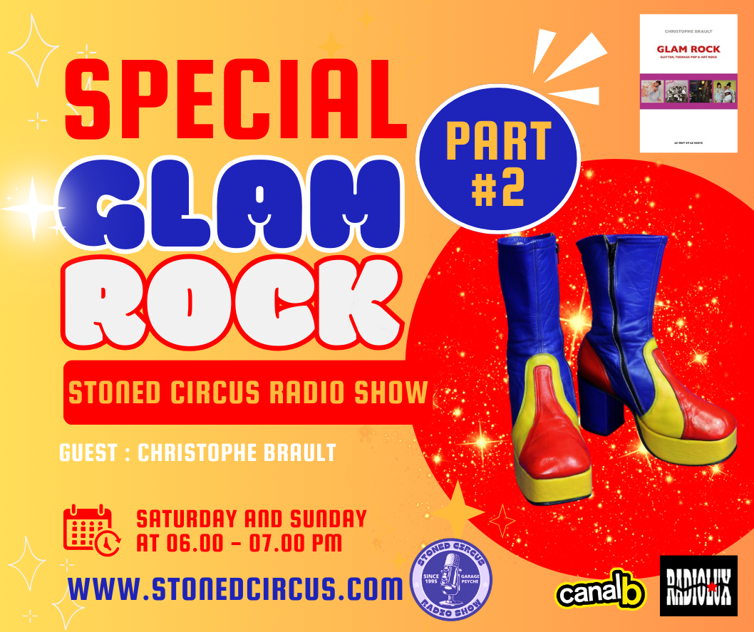 SPECIAL SHOW : GLAM ROCK #2 – GUEST : C.BRAULT