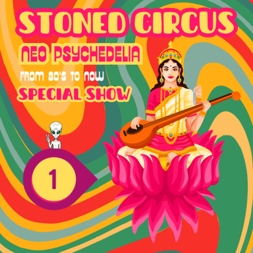 Special show : Neo Psychedelia Special #1