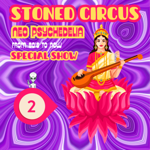 Special show : Neo Psychedelia Special #2